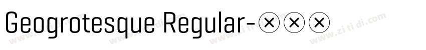 Geogrotesque Regular字体转换